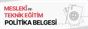 Mesleki ve Teknik Eğitim Politika Belgesi